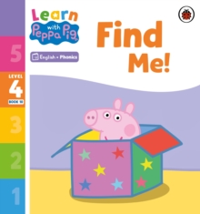 Learn with Peppa Phonics Level 4 Book 10  Find Me! (Phonics Reader)