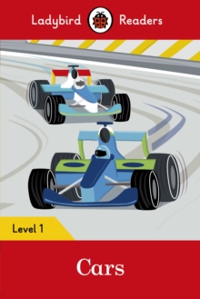 Ladybird Readers Level 1 - Cars (ELT Graded Reader)