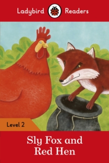 Ladybird Readers Level 2 - Sly Fox and Red Hen (ELT Graded Reader)