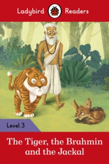 Ladybird Readers Level 3 - Tales from India - The Tiger, The Brahmin and the Jackal (ELT Graded Reader)