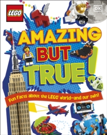 LEGO Amazing But True  Fun Facts About the LEGO World and Our Own!