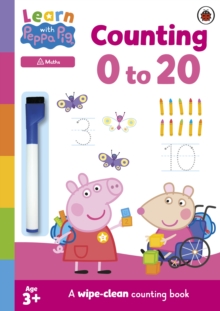 Learn with Peppa: Counting 020 : Wipe-Clean Activity Book