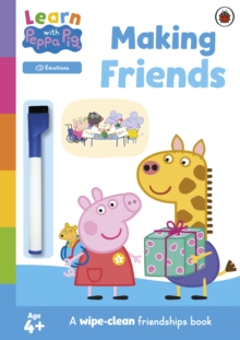 Learn with Peppa: Making Friends : Wipe-Clean Activity Book