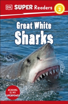 DK Super Readers Level 2 Great White Sharks