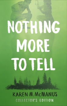 Nothing More to Tell : The new release from bestselling author Karen McManus