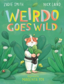 Weirdo Goes Wild : A joyful story about being yourself for 3-7 year olds