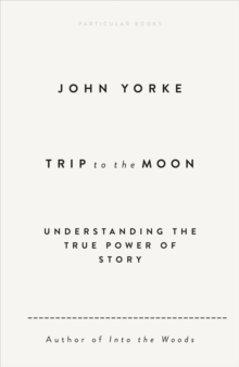 Trip to the Moon : Understanding the True Power Of Story