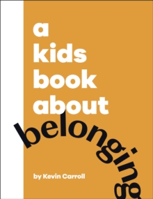 A Kids Book About Belonging