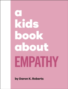 A Kids Book About Empathy