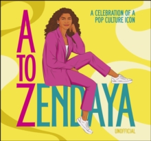 A to Zendaya : A Celebration of a Pop Culture Icon