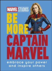 Marvel Studios Be More Captain Marvel : Embrace Your Power and Inspire Others