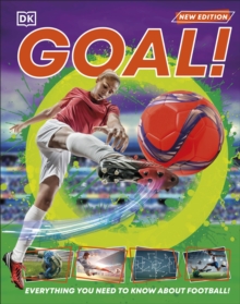 Goal! : Everything You Need to Know About Football!