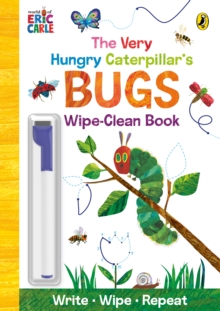 The Very Hungry Caterpillars Bugs : Wipe-Clean Board Book