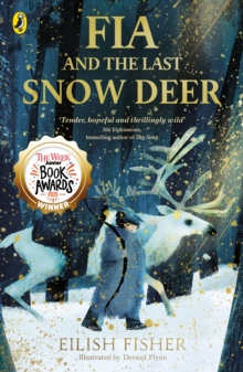 Penguin Random House Children's Uk Fia And The Last Snow Deer