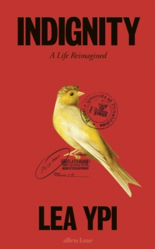 Penguin Books Ltd Indignity , A Life Reimagined