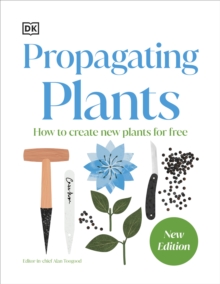 RHS Propagating Plants : How to Grow Plants for Free