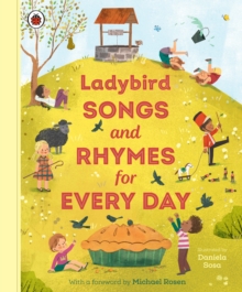 Ladybird Songs and Rhymes for Every Day : A treasury of classic songs and nursery rhymes