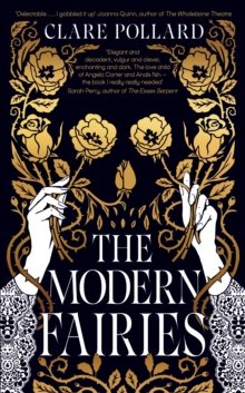 The Modern Fairies :  The book I really needed  Sarah Perry, author of The Essex Serpent