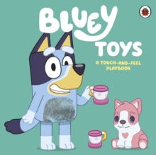 Penguin Random House Children's Uk Bluey, Toys , A Touch-and-Feel Playbook