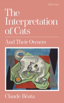 The Interpretation of Cats : And Their Owners