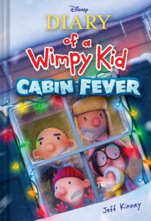 Diary of a Wimpy Kid: Cabin Fever (Book 6) : Special Disney + Cover Edition