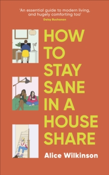 How to Stay Sane in a House Share