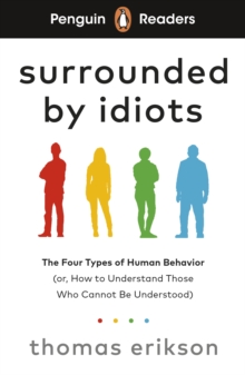 Penguin Readers Level 7: Surrounded by Idiots (ELT Graded Reader) : Abridged Edition