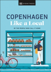 Copenhagen Like a Local : By the People Who Call It Home