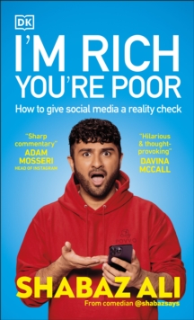 I'm Rich, You're Poor : How to Give Social Media a Reality Check