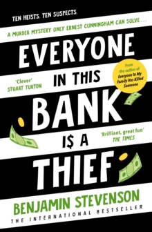 Everyone In This Bank Is A Thief