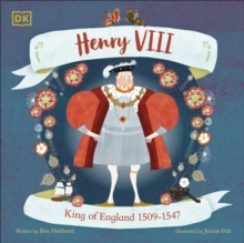 Henry VIII : King of England 1509 - 1547