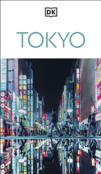 DK Tokyo : Must-See Sights. Culture & History. Detailed Maps & Tours. Covers Shibuya, Shinjuku, Asakusa, Ginza, & more