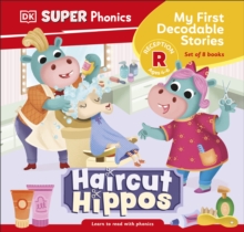 DK Super Phonics My First Decodable Stories Haircut Hippos