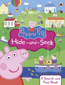 Peppa Pig: Hide-and-Seek : A Search and Find Book