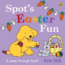 Spots Easter Fun : A Peep-Through Book