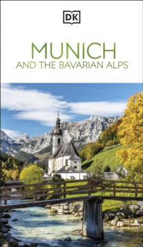 Dorling Kindersley Ltd Dk Munich And The Bavarian Alps , Must-See Sights. Culture & History. Detailed Maps & Tours. Covers Allgau, Isar, & More