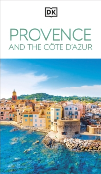 Dorling Kindersley Ltd Dk Provence And The Cote D'Azur , Must-See Sights. Culture & History. Detailed Maps & Tours. Area-by-Area Guide.