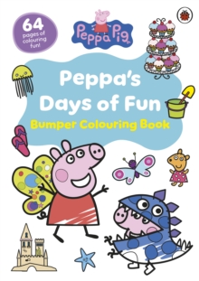 Peppa Pig: Peppas Days of Fun Bumper Colouring Book