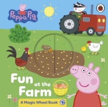 Penguin Random House Children's Uk Peppa Pig, Fun At The Farm , A Magic Wheel Book
