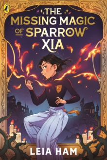 The Missing Magic of Sparrow Xia