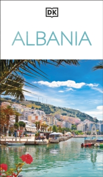 DK Albania : Must-See Sights. Culture & History. Detailed Maps & Tours. Covers the Albanian Riviera, Tirana, Berat, & more