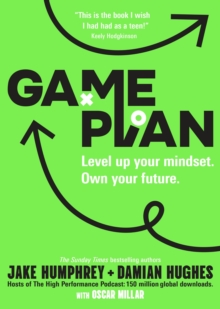 Game Plan : Level Up Your Mindset. Own Your Future.