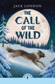 Penguin Random House Children's Uk The Call Of The Wild