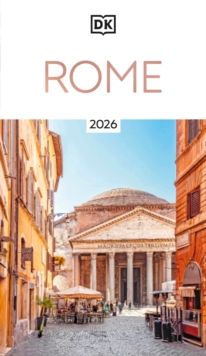 DK Rome : Must-See Sights. Culture & History. Detailed Maps & Tours. Covers Ancient Rome, Vatican City, Trastevere, & more