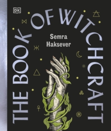 Dorling Kindersley Ltd The Book Of Witchcraft , The Complete Guide