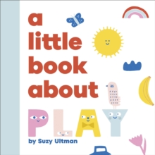 A Little Book About Play