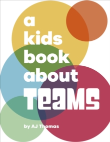 A Kids Book About Teams