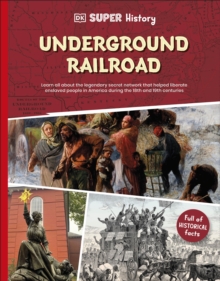 DK Super History Underground Railroad