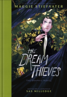 The Dream Thieves : (A Graphic Novel)