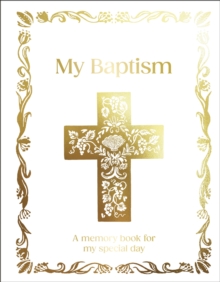 My Baptism : Hardcover Baptism Gift with Journal Pages, Prayers & Photo Pages